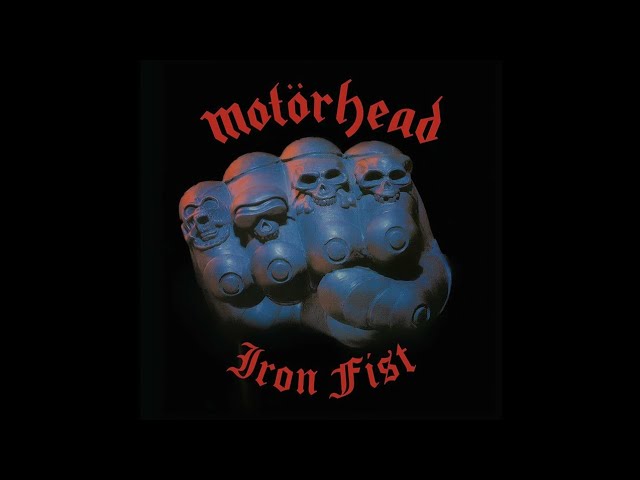 Motörhead - Iron Fist/Reissue 1982/1996 full album - YouTube