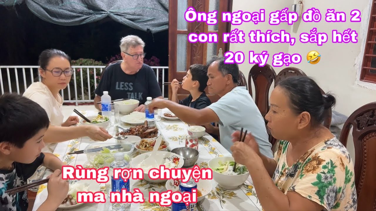 Bún thịt nướng/rùng rợn chuyện ma ở nhà họ hàng Dung/hai con quấn quýt ngoại hú hồn hết 10 ký gạo 