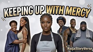 Keeping Up With Mercy Ep 13-16 | Season 1