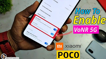How to enable VoNR Vo5G any Xiaomi Or POCO 5G Device in 2023
