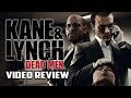 Kane & Lynch: Dead Men Review - Gggmanlives