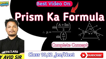 Angle Of Deviation in PRISM: Minimum Deviation Condition: Class 10,12 CBSE UP  ICSE JEE /NEET