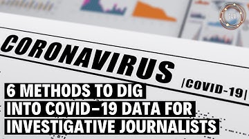 6 Methods to Dig Into COVID Data for Investigative Journalists