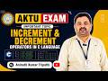AKTU Exam 2026 | Increment & Decrement Operators in C | Important Topic