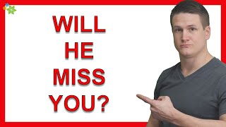 Does Silence Make a Man Miss You? (Test It With This)