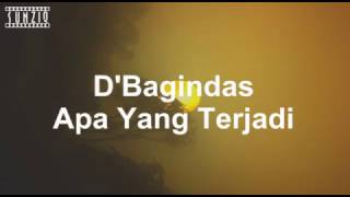 D'bagindas - Apa Yang Terjadi (Karaoke Version   Lyrics) No Vocal #sunziq