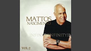 Video thumbnail of "Mattos Nascimento - Alma Abatida"