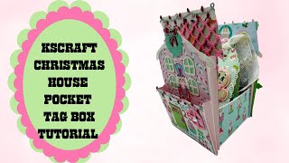 KSCRAFT Christmas House Pocket Tag Box Tutorial