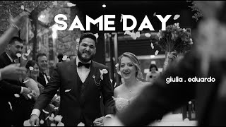 SAME DAY EDIT - Giulia . Eduardo