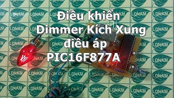 [Hướng dẫn] Làm mạch Dimmer kích xung điều áp dùng PIC16F877A [LDNam]