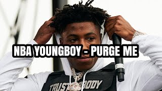 NBA young boy - purge me lyrics