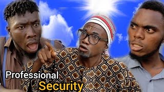 PROFESSIONAL SECURITY 🤣 //REAL HOUSE OF COMEDY//FT CHUKWUEMEKA TV