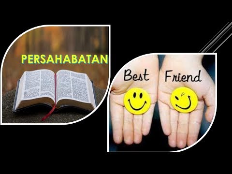 Video: Apa Yang Termasuk Dalam Persahabatan Kristian?