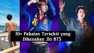 30  Pakaian Terseksi yang Dikenakan Jin BTS ( Kim Seokjin )