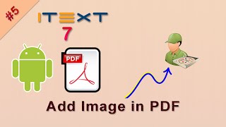 Add Image in the PDF | iText 7 Android tutorial | iText 7 Tutorial for Java and Android