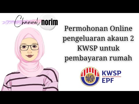 Permohonan Pengeluaran KWSP Online Untuk Bayar Pinjaman Perumahan