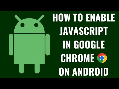 How to Enable JavaScript in Google Chrome on Android
