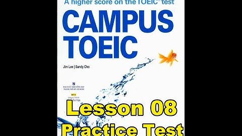 Campus Toeic - Lesson 08 - Practice Test: Part 3