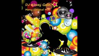 DJ Alexey Galin - Mercy (Original Mix)