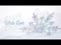 【Vietsub | Romaji | Lyrics】ホワイト・ラブ (White Love) - iScream