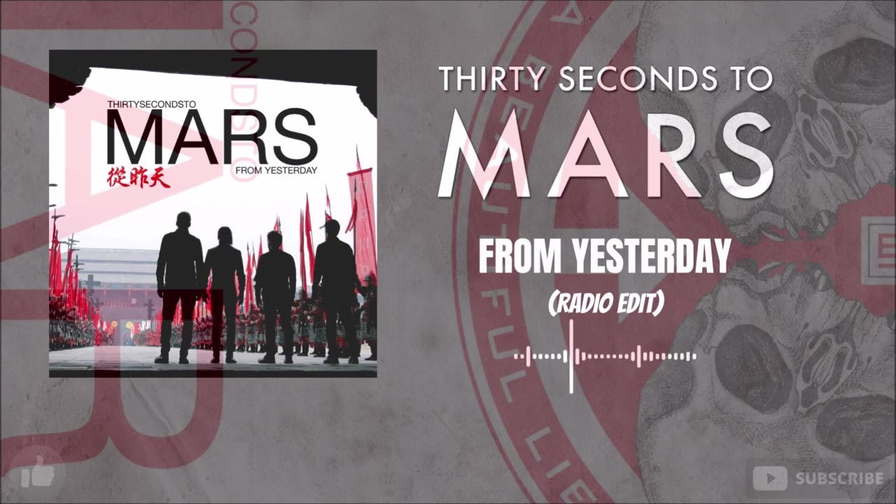 Thirty Seconds To Mars - From Yesterday (Radio Edit)