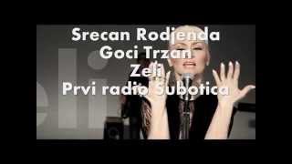 Goca Trzan - PRVI radio cestita Goci rodjendan 08.07.2015.