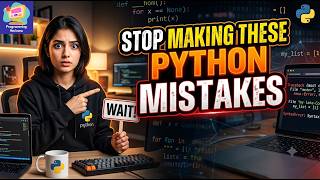 5 Common Python Mistakes Beginners Make (And How to Fix Them)
