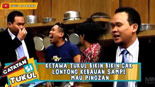 KETAWA TUKUL BIKIN BIKIN CAK LONTONG KEBAUAN SAMPE MAU PINGZAN - CATATAN SI TUKUL