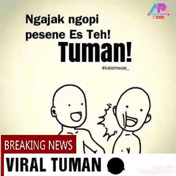 VIral meme TUMAN ..STORY WA tuman Lucu bahasa jawa