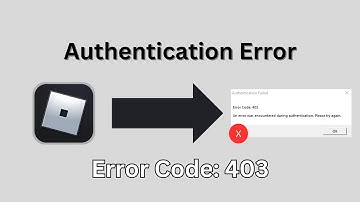 How To Fix Roblox Error Code 403 in 2025