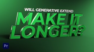 Can You Use Generative Extend For Motion Graphics?