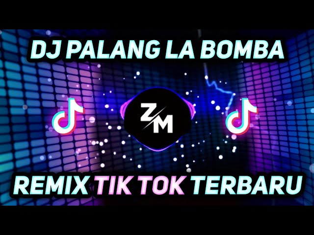 DJ TIK TOK TERBARU - PALANG LA BOMBA [FULL BASS] - Dj Cantik Remix class=