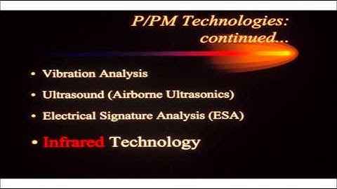 Preventive/Predictive Maintenance (P/PM) Technologies : Popular and Cost Effective
