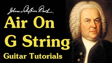 Air On G String Guitar Tutorial - Easy Guitar Songs for Beginners - How To Play Guitar Songs