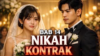 Nikah Kontrak | Bab: 14