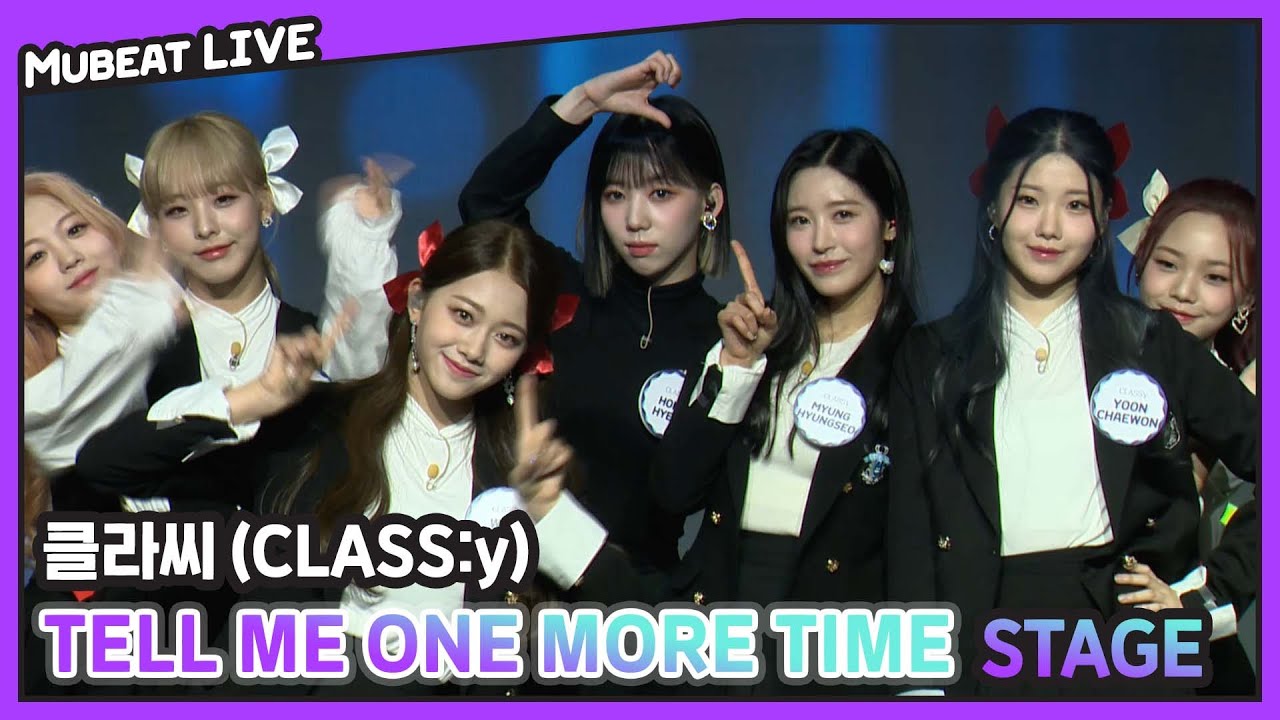 클라씨 (CLASS:y) 'TELL ME ONE MORE TIME' Stage | #뮤빗라이브 #MubeatLive