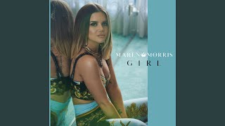 Video thumbnail of "Maren Morris - GIRL"