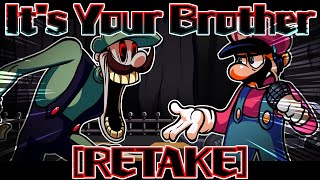 It's Your Brother [RETAKE] / It's A Me [RETAKE] but Mr.L and Mario sings it! (FNF Cover)