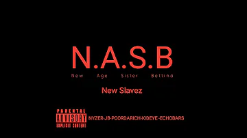 New Slavez - N.A.S.B (New Age Sister Bettina)Prod by @PoorDaRICH