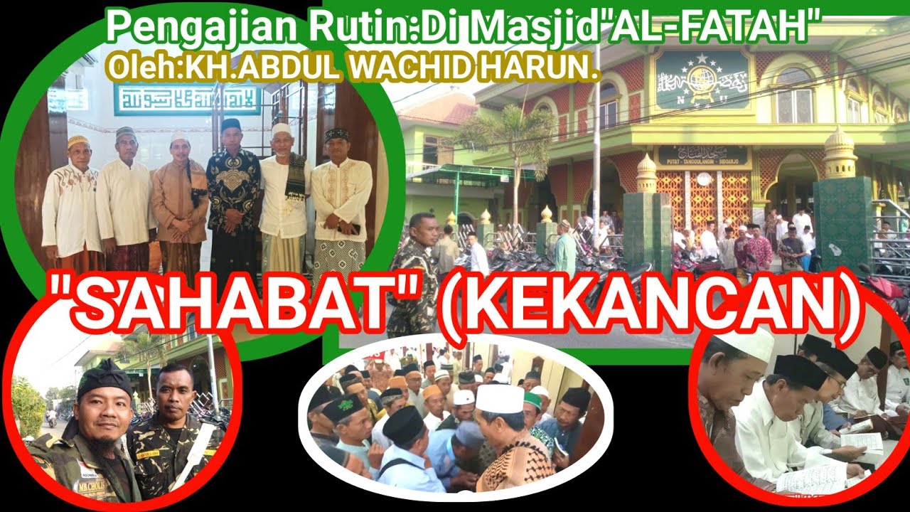 "SAHABAT" (KEKANCAN).KH.ABDUL WACHID HARUN - YouTube