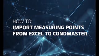 How to speed up database creation in Condmaster | Import measuring points from Excel