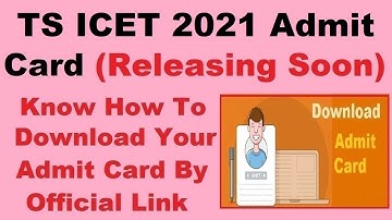 TS ICET 2021 Admit Card (Released) - Check & Download TS ICET 2021 Admit Card Here