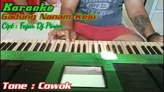 Karaoke Lagu karo Terbaru - GADUNG NANAM KEJU - tone : Cowok.