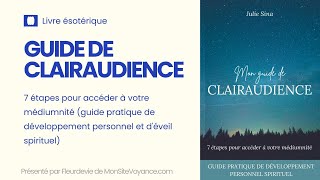 Mon GUIDE DE CLAIRAUDIENCE - 7 étapes pour développer sa Clairaudience