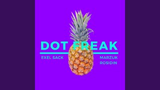 Dot Freak (feat. Greg Sappodarja)