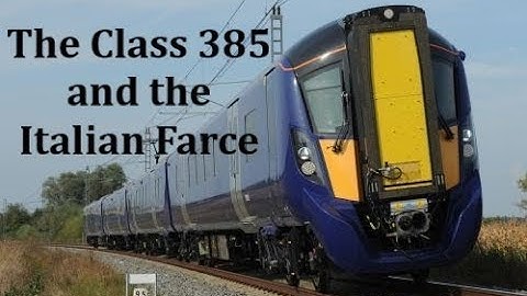Class 385 and the Italian Farce