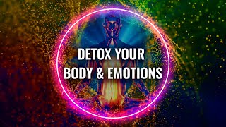 Detox Music Detox Your Body Emotions Release Trapped Emotions