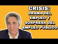 CRISIS: la verdad de los empleos y la sorpresa del empleo público