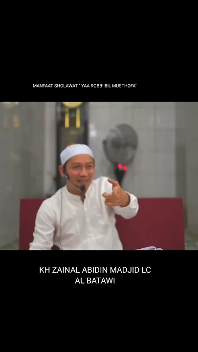 MANFAAT SHOLAWAT ' YAA ROBBI BIL MUSTHOFA' YANG JARANG DIKETAHUI