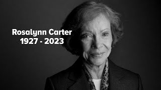 Former First Lady Rosalynn Carter Dies At Age 96